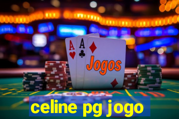 celine pg jogo